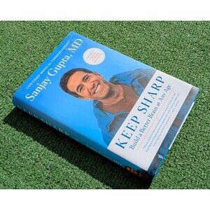 Keep Sharp: Build a Better Brain at Any Age by Gupta, Sanjay Hardback Book EUC